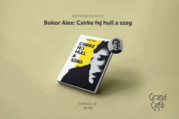 Bokor Alex: Csirke fej hull a szag